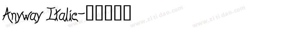 Anyway Italic字体转换